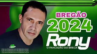 RONY O PANCADÃO DO BREGA - NOVO BREGÃO (2024)