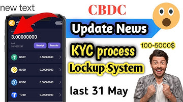 CBDC Network Mining Update, KYC Process Coming Soon,Lockup System.