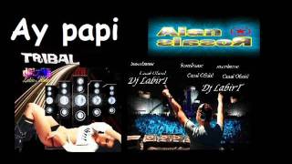 Ay papi-Dj erick Rincon (Pa´Dj Alan Rosales)