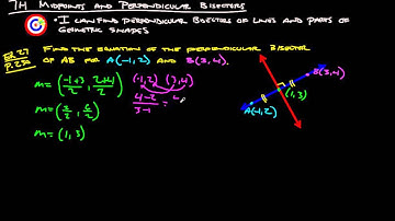 7H Midpoints and Perpendicular Bisectors