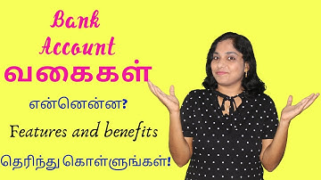 Bank Account types in India? Features and Benefits of different bank account types in Tamil