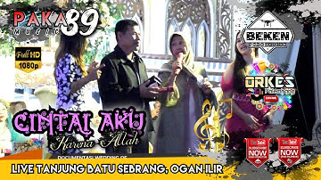 Paka 89 Music | Cintai Aku Karena Allah | Live Tanjung Batu | WD Yogi And Siska | Beken Production