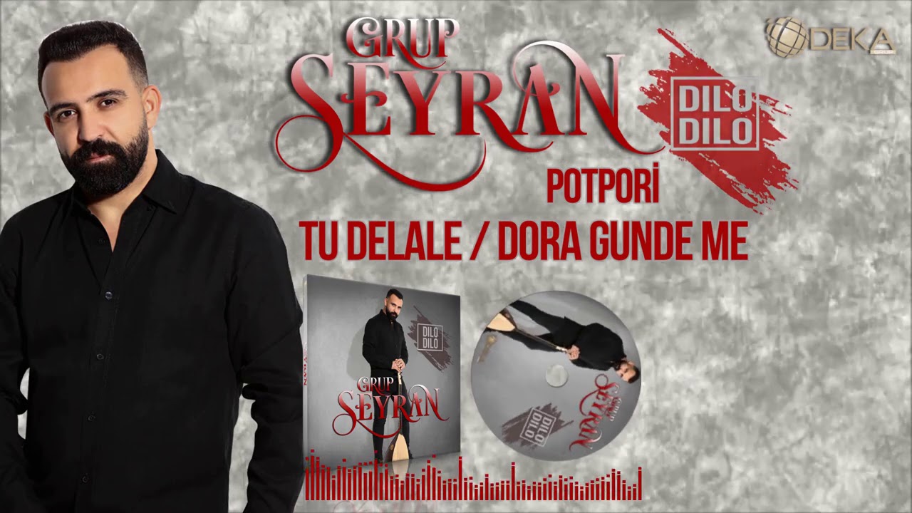 GRUP SEYRAN TU DELALEDORA GUNDE ME