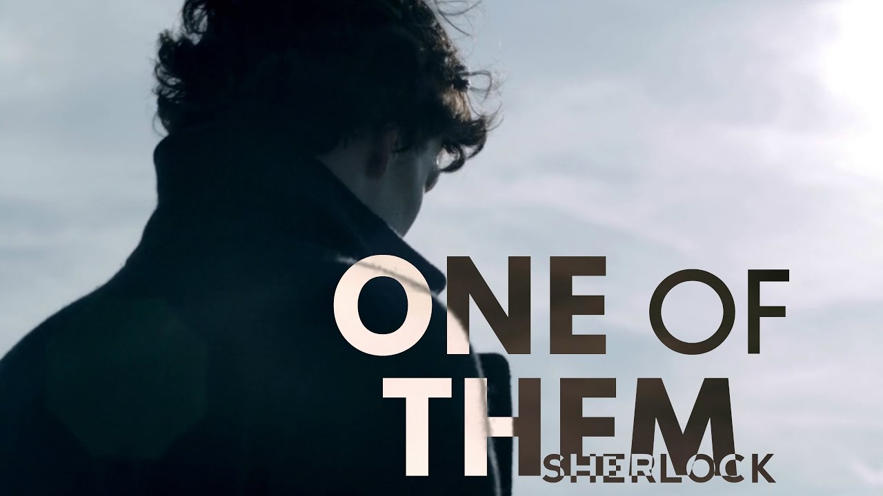 One of Them | Sherlock