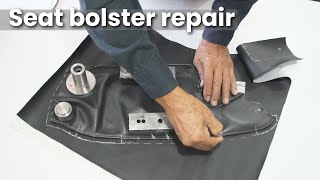 Seat bolster repair - Car upholstery