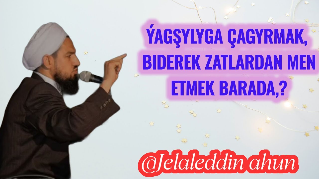 Jelal kary, dinini wagyz etmek barada,