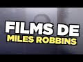 Les meilleurs films de miles robbins