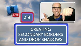 Ecamm Live 3.9 Adding Borders & Drop Shadow