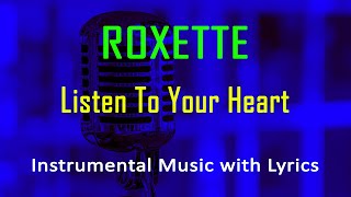 Listen To Your Heart Roxette (Instrumental Karaoke Video with Lyrics) no vocal - minus one