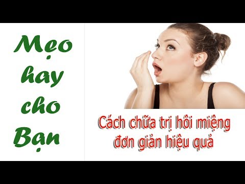 [Mẹo hay] 10 Cách trị hôi miệng tận gốc cực đơn giản