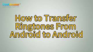 Methods to Transfer Ringtones from Android to Android screenshot 4