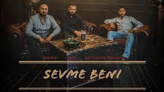 Cano & Momo ft. Batuhan Taşiyan - Sevme Beni [ Official 4K Video ]