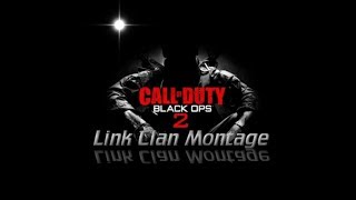 Black Ops 2 ( Link Dare Editing ) For Clan Montage ( Hall of Fame )