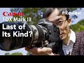 Canon 1DX Mark III - Last of Its Kind?
