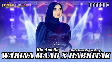 Karaoke Wabina Maad / Wubina Maad / Mubina Maad / Qusadeiny - Ria Amelia | Simpatik Music Religi