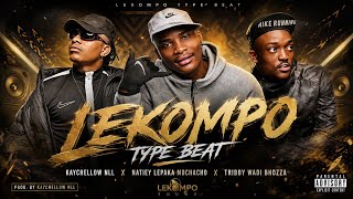 Kaycherlow x Natiey Lepaka Mochacho x Tribby - Type Beat 2026 |Lekompo Instrumental | MaDouble