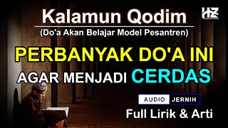 KALAMUN QODIM Versi Pesantren (Do'a Akan Belajar) || Biasa dilantunkan di pondok pesantren