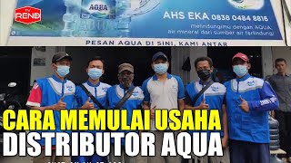 Cara MEMULAI USAHA Distributor Aqua Galon (AHS)