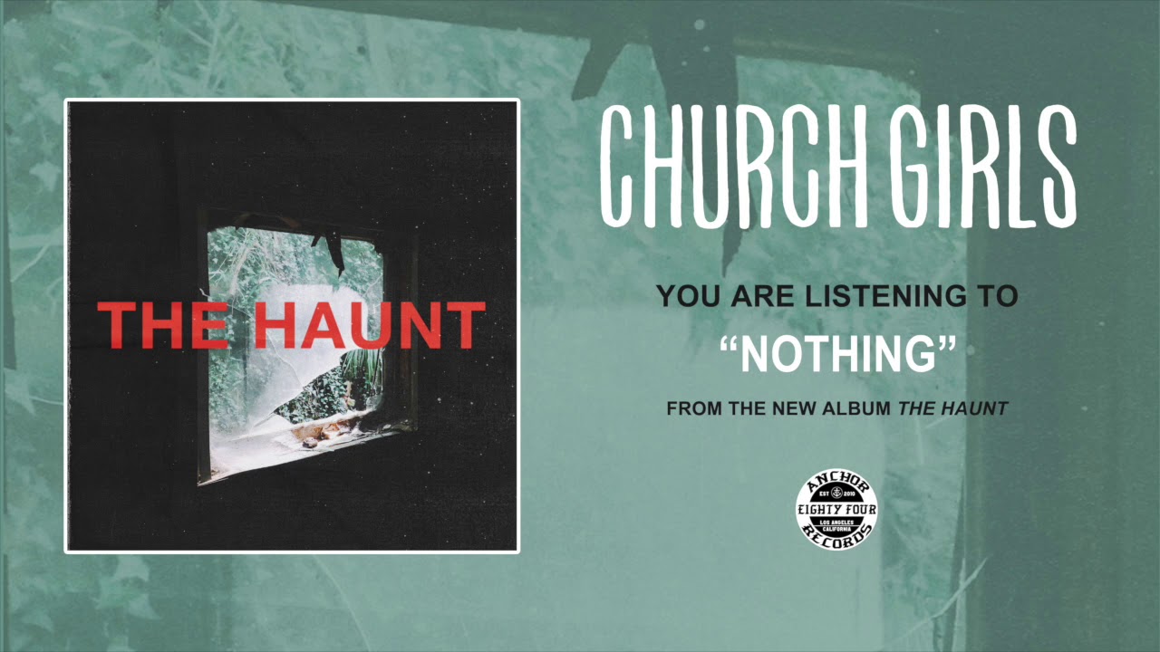 Watch Church Girls - "Nothing" (audio) on YouTube Watch Church Girls - "Nothing" (audio) on YouTube