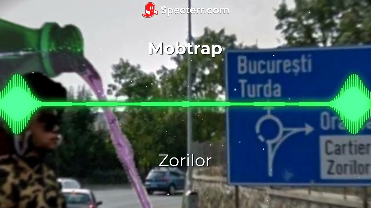 Mobtrap-Zorilor (Reverb+Slowed)by ACTIVU