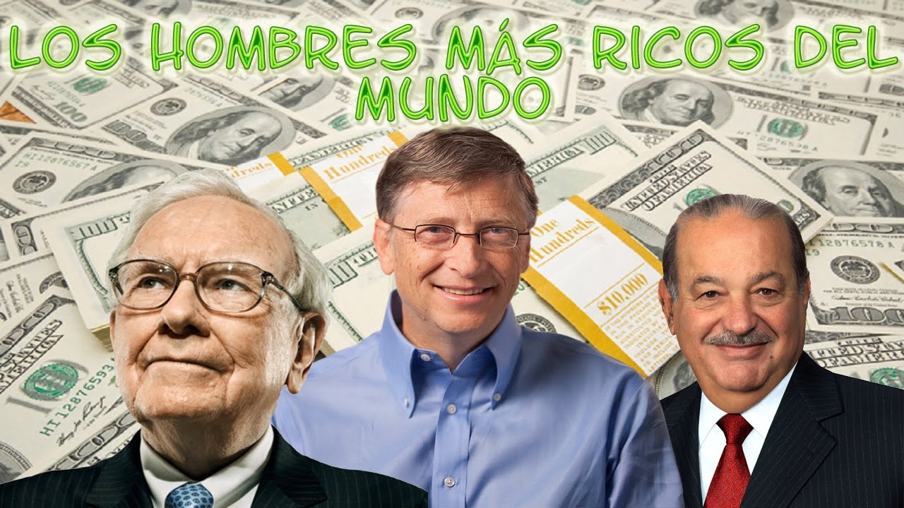 Los 10 HOMBRES MAS RICOS DEL MUNDO - YouTube