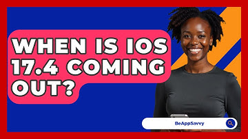 When Is iOS 17.4 Coming Out? - Be App Savvy