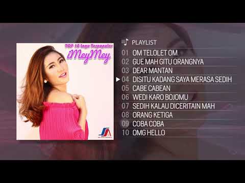 TOP 10 Lagu Terpopuler IMeyMey 2018
