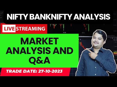 LIVE NIFTY AND BANKNIFTY ANALYSIS AND Q&A | MARKET ANALYSIS | TRADE DATE:27-10-2023