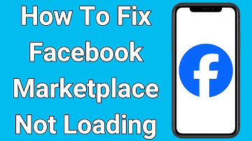How To Fix Facebook Marketplace Not Loading (2024)