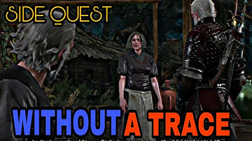 THE WITCHER 3 (HEARTS OF STONE) SIDE QUEST: WITHOUT A TRACE