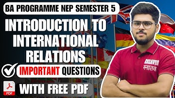 Introduction to international relations important questions semester 5 Ba Programme In English DU