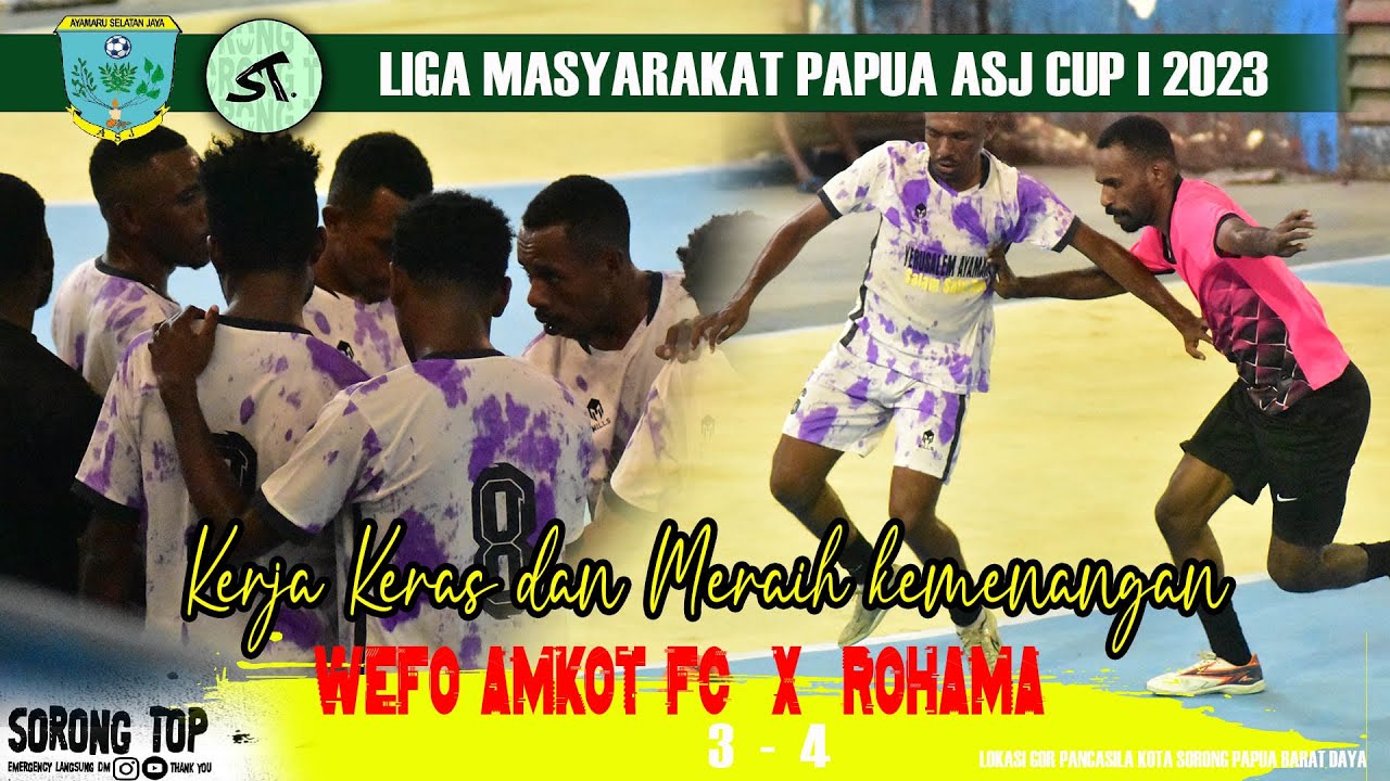 Rohama FC P4nt4N9 m3nyerah kalahkan Wefo Amkot Fc ( 4-3 ) | ASJ Cup I ...