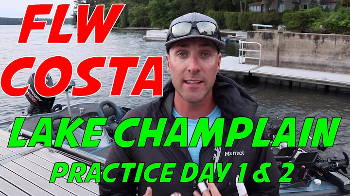 Practice Day 1 & 2 FLW COSTA SERIES - Stop #1 FLW Northern Opens on Lake Champlain
