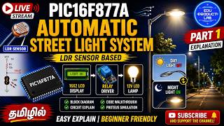 EDUMPP Part 1 PIC16F877A Automatic Street Light System  Code & Simulation Explain in Tamil