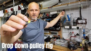 1 up 1 down - drop down pulley rig - David Draper inspired