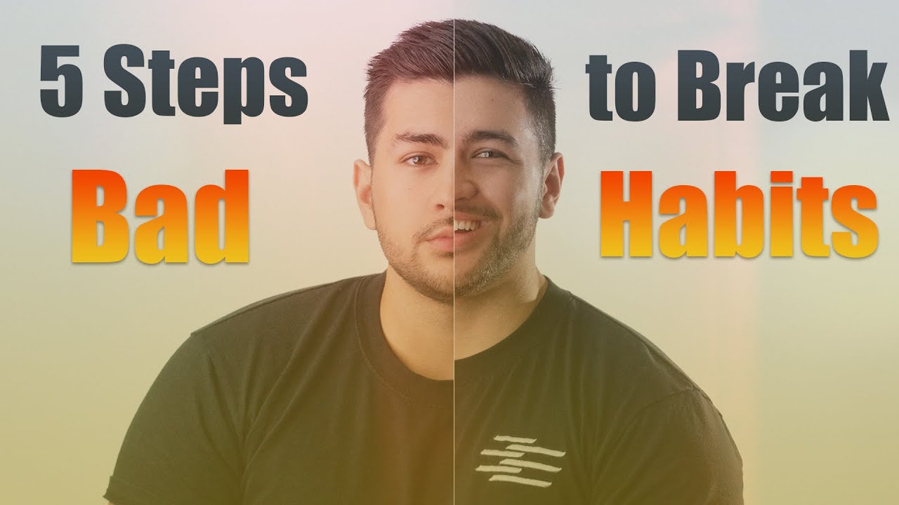 5 Steps to Break Bad Habits and Form New Ones in 2023 - YouTube