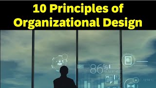 10 Principles of Organisational Design