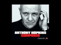 Anthony Hopkins - Composer