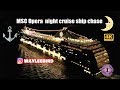 MSC Opera Night Chase by Drone (Mavic 2 pro)