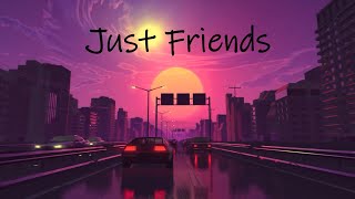 Just Friends- Andy Kong | Slowed n Reverb | Lofi music