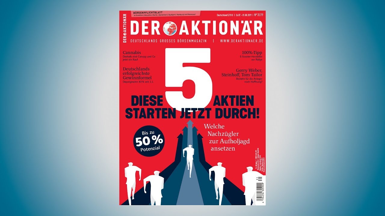 Der Aktionar Nr 31 19 Diese Funf Aktien Starten Jetzt Durch Youtube