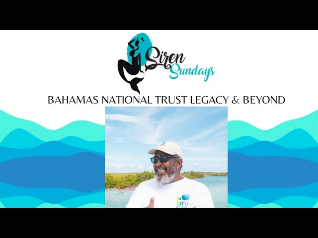 Bahamas National Trust Legacy & Beyond