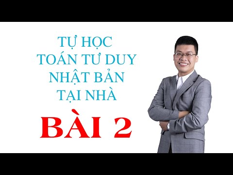 Video Hướng dẫn Toán tư duy Nhật Bản Online - Bài 2 | FUJI... - YouTube