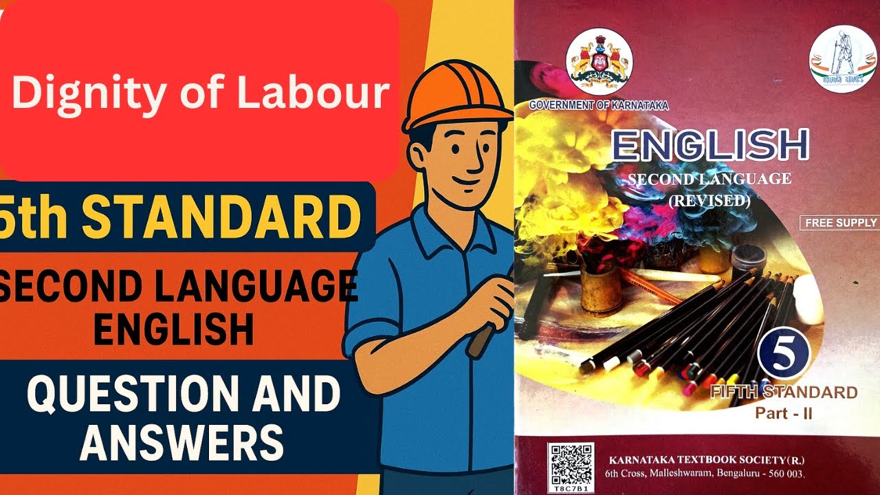 Dignity of Labour Unit- 6 Prose | 5th Standard Second Language English | Question and Answers