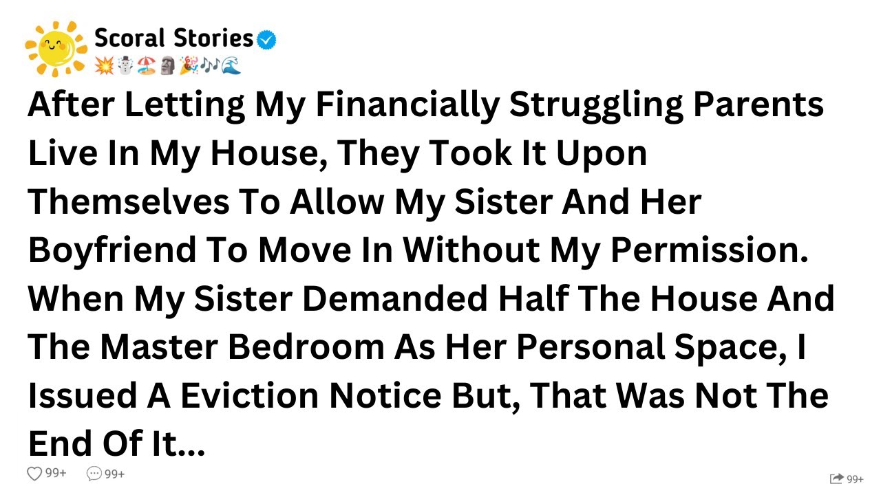 After Letting My Financially Struggling Parents Live In My House, They Took It Upon Themselves...