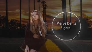 Merve Deniz-Sigara (Burak Yılmaz Remix )