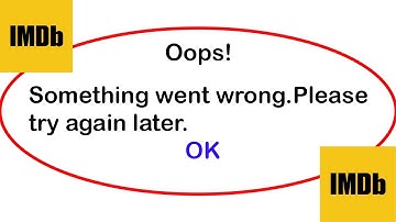 Fix iMDb App Oops Something Went Wrong Error | Fix iMDb went wrong error | PSA 24