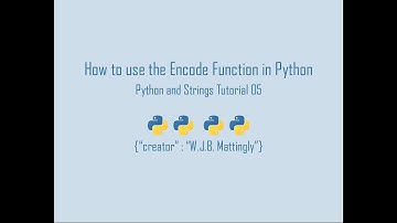 How to Use the Encode Function in Python (Python and Strings Tutorial 05)