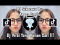 DJ SEKECEWA ITU ANGGA CANDRA VIRAL TIK TOK TERBARU 2024 YANG KALIAN CARI !