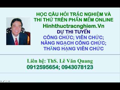 CÂU HỎI TRẮC NGHIỆM LUẬT CÁN BỘ CÔNG CHỨC-ÔN THI TUYỂN CÔNG CHỨC; NÂNG NGẠCH CÔNG CHỨC